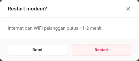 Konfirmasi Restart modem: internet dan WiFi pelanggan akan terputus 1 sampai 2 menit