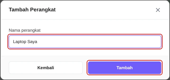 Pop-up Tambah Perangkat — isi Nama perangkat lalu klik Tambah